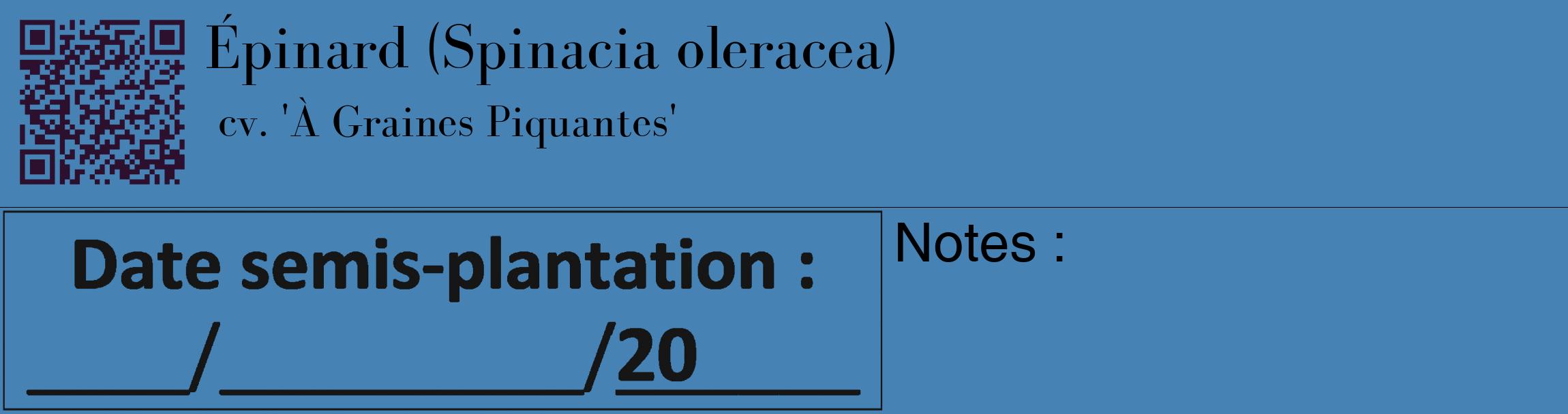 Étiquette de : Spinacia oleracea cv. 'À Graines Piquantes' - format c - style noire5_basique_basiquebod avec qrcode et comestibilité