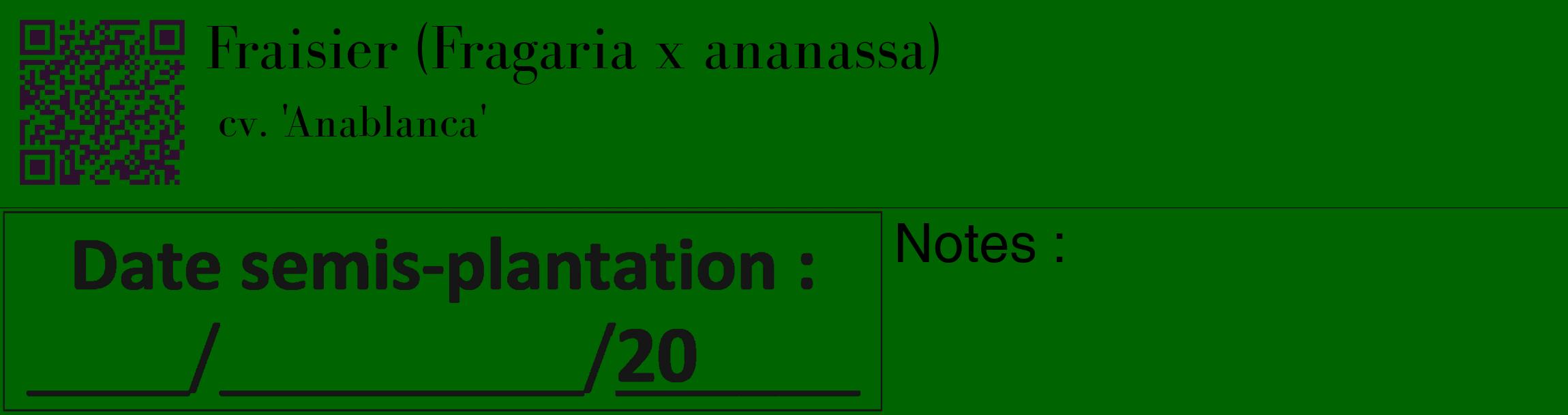 Étiquette de : Fragaria x ananassa cv. 'Anablanca' - format c - style noire8_basique_basiquebod avec qrcode et comestibilité