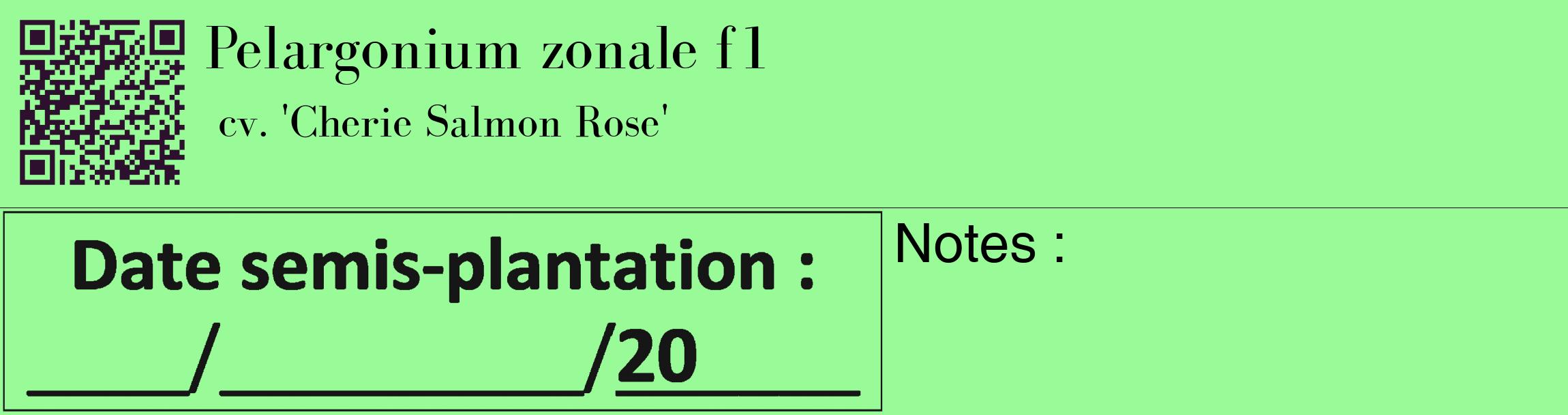 Étiquette de : Pelargonium zonale f1 cv. 'Cherie Salmon Rose' - format c - style noire14_basique_basiquebod avec qrcode et comestibilité