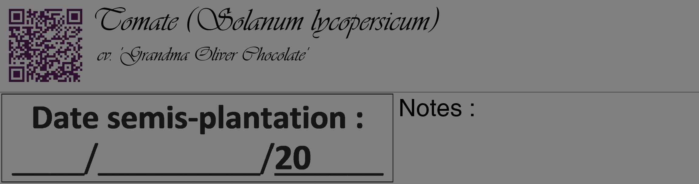 Étiquette de : Solanum lycopersicum cv. 'Grandma Oliver Chocolate' - format c - style noire57_basique_basiqueviv avec qrcode et comestibilité