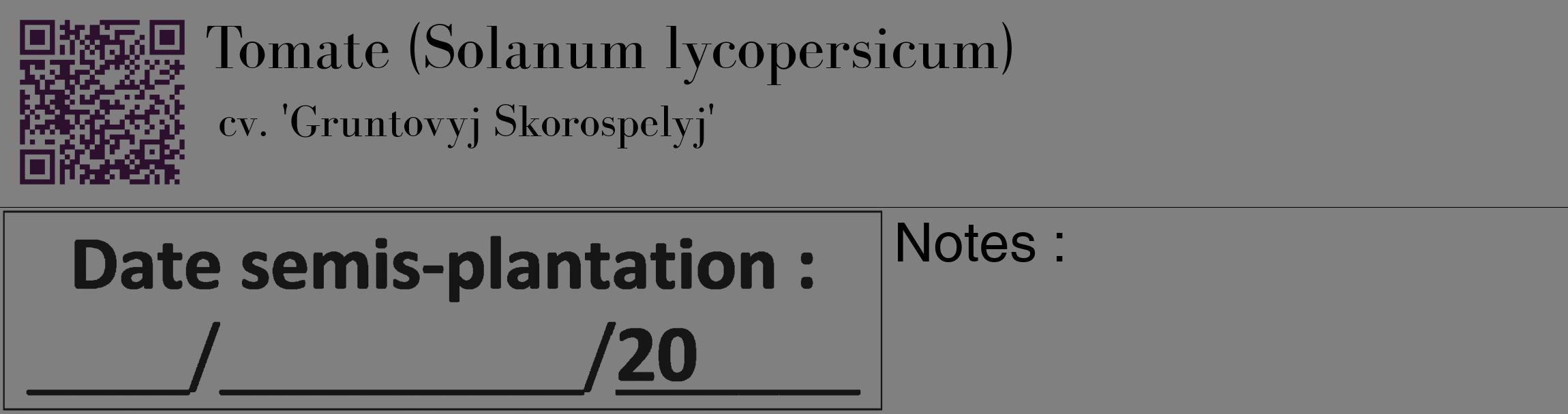 Étiquette de : Solanum lycopersicum cv. 'Gruntovyj Skorospelyj' - format c - style noire57_basique_basiquebod avec qrcode et comestibilité