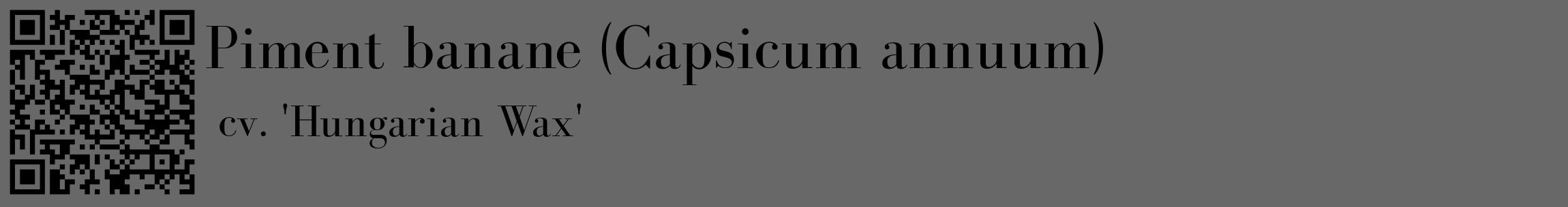 Étiquette de : Capsicum annuum cv. 'Hungarian Wax' - format c - style noire43_basique_basiquebod avec qrcode et comestibilité