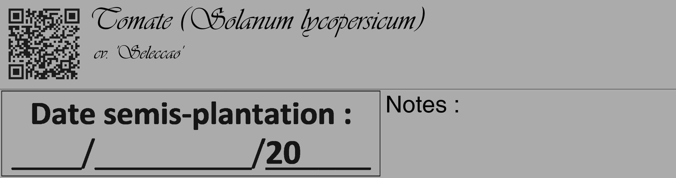 Étiquette de : Solanum lycopersicum cv. 'Seleccao' - format c - style noire37_basique_basiqueviv avec qrcode et comestibilité