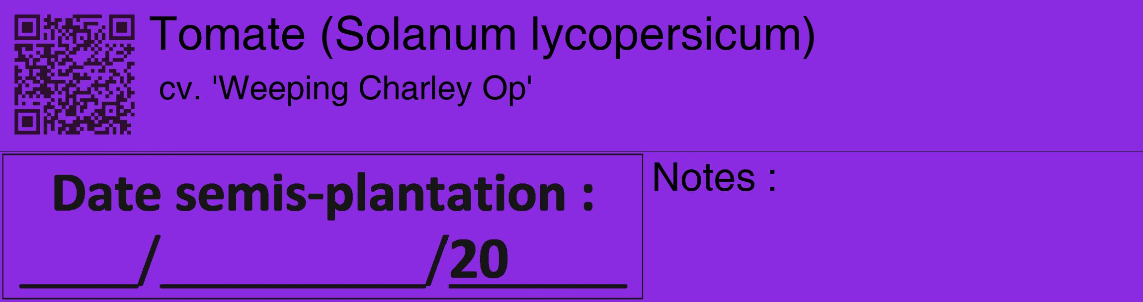 Étiquette de : Solanum lycopersicum cv. 'Weeping Charley Op' - format c - style noire49_basique_basiquehel avec qrcode et comestibilité