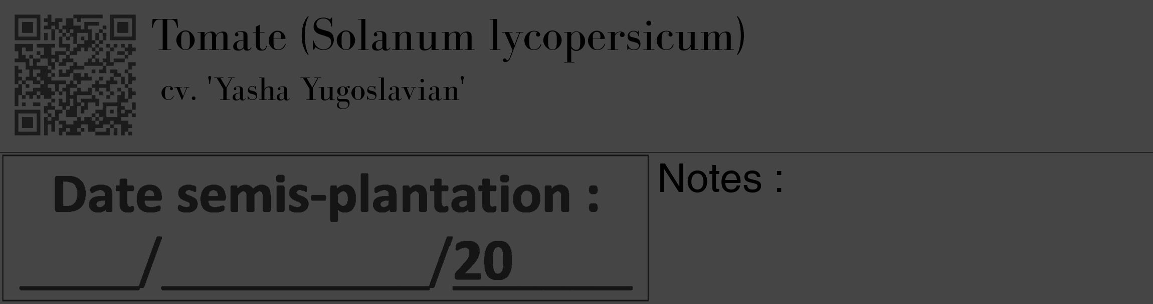 Étiquette de : Solanum lycopersicum cv. 'Yasha Yugoslavian' - format c - style noire58_basique_basiquebod avec qrcode et comestibilité