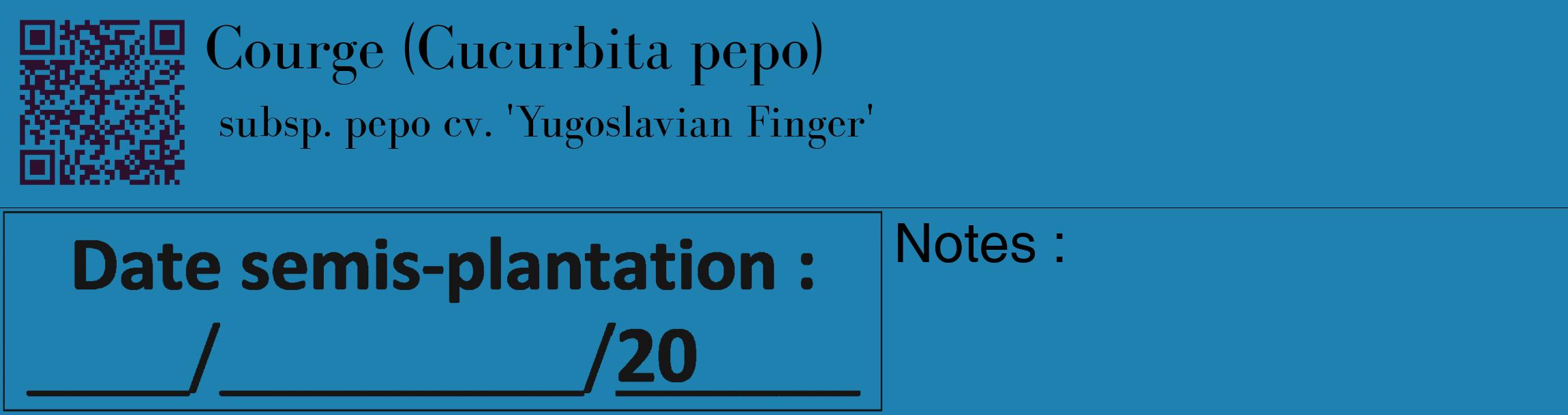 Étiquette de : Cucurbita pepo subsp. pepo cv. 'Yugoslavian Finger' - format c - style noire6basique_basique_basiquebod avec qrcode et comestibilité