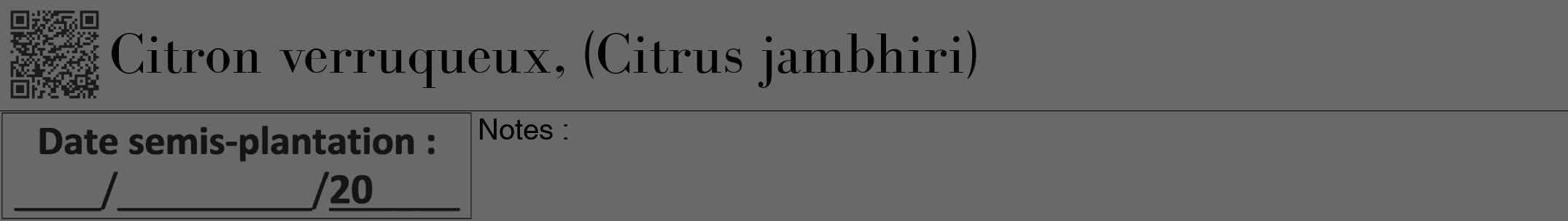 Étiquette de : Citrus jambhiri - format a - style noire11bod avec qrcode et comestibilité