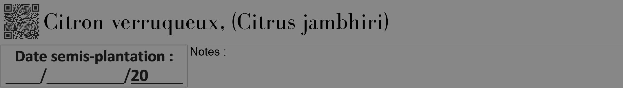 Étiquette de : Citrus jambhiri - format a - style noire12bod avec qrcode et comestibilité