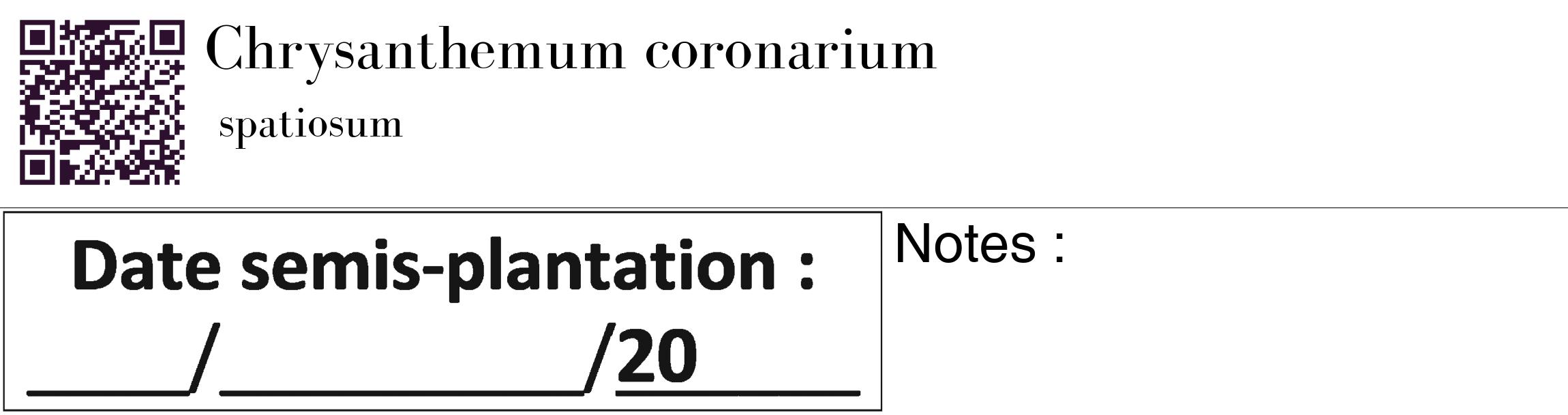 Étiquette de : Chrysanthemum coronarium spatiosum - format c - style noire60_basique_basiquebod avec qrcode et comestibilité