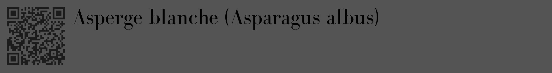 Étiquette de : Asparagus albus - format c - style noire30_basique_basiquebod avec qrcode et comestibilité