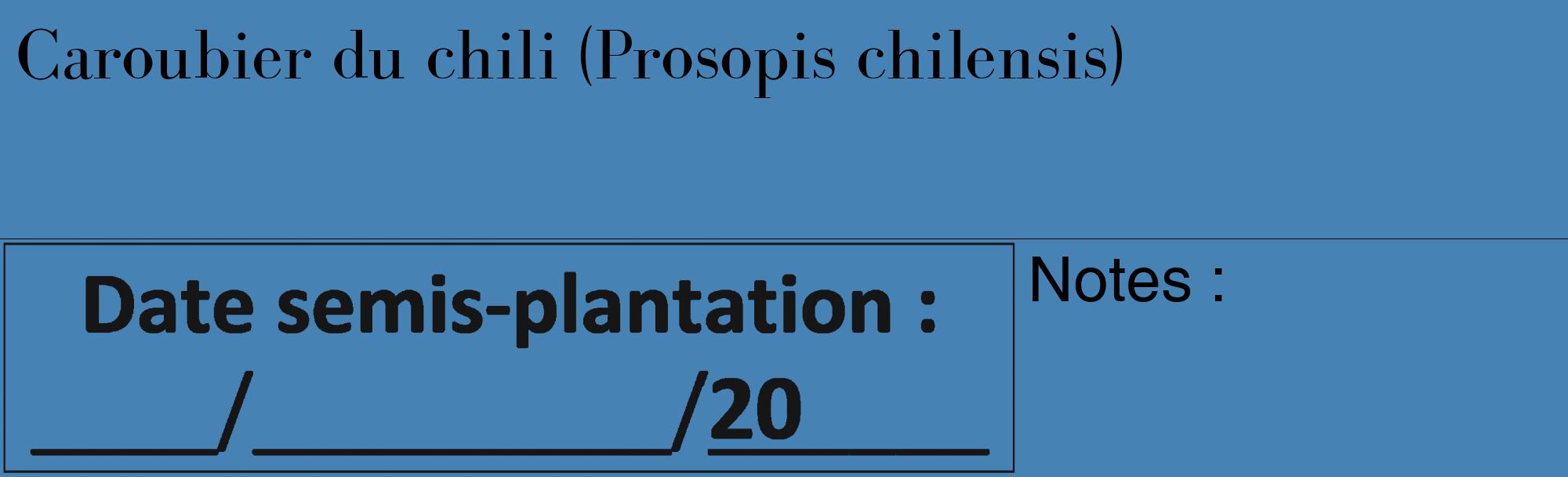 Étiquette de : Prosopis chilensis - format c - style noire5_basique_basiquebod avec comestibilité