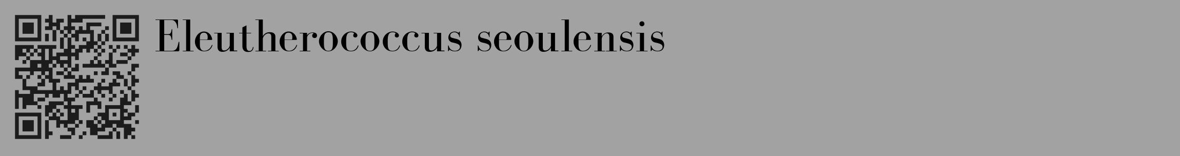 Étiquette de : Eleutherococcus seoulensis - format c - style noire38_basique_basiquebod avec qrcode et comestibilité