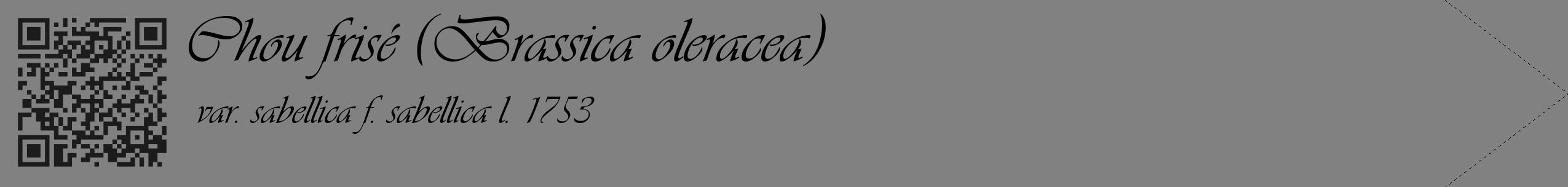 Étiquette de : Brassica oleracea var. sabellica f. sabellica l. 1753 - format c - style noire50_simple_simpleviv avec qrcode et comestibilité