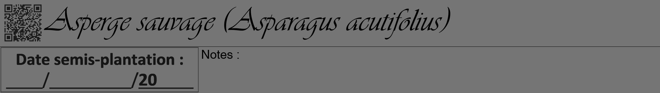 Étiquette de : Asparagus acutifolius - format a - style noire5viv avec qrcode et comestibilité