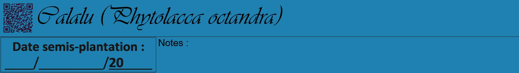 Étiquette de : Phytolacca octandra - format a - style noire6viv avec qrcode et comestibilité