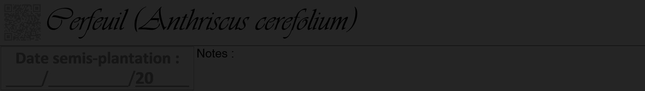 Étiquette de : Anthriscus cerefolium - format a - style noire47viv avec qrcode et comestibilité