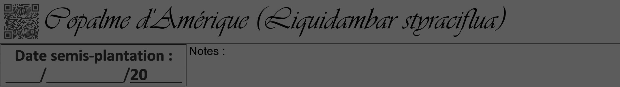 Étiquette de : Liquidambar styraciflua - format a - style noire49viv avec qrcode et comestibilité