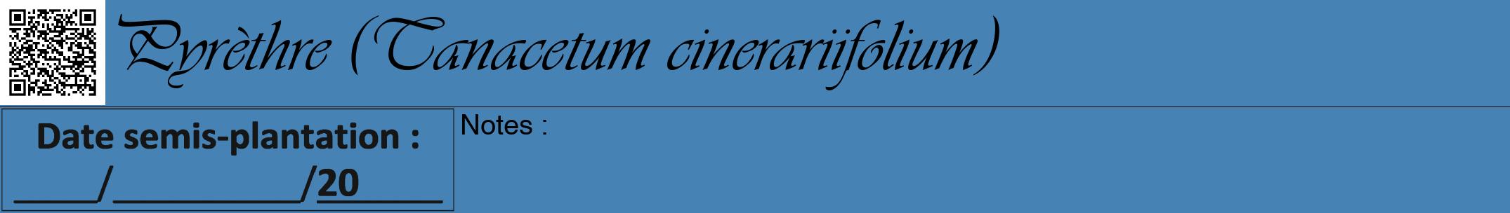 Étiquette de : Tanacetum cinerariifolium - format a - style noire5viv avec qrcode et comestibilité
