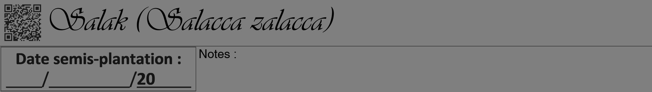 Étiquette de : Salacca zalacca - format a - style noire31viv avec qrcode et comestibilité