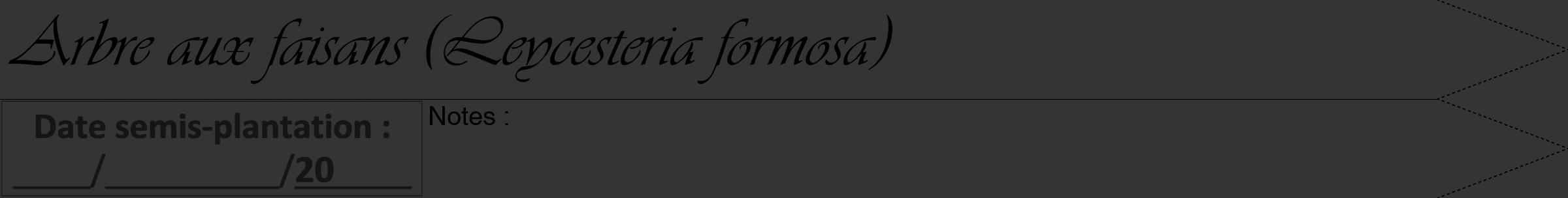 Étiquette de : Leycesteria formosa - format b - style noire46viv avec comestibilité