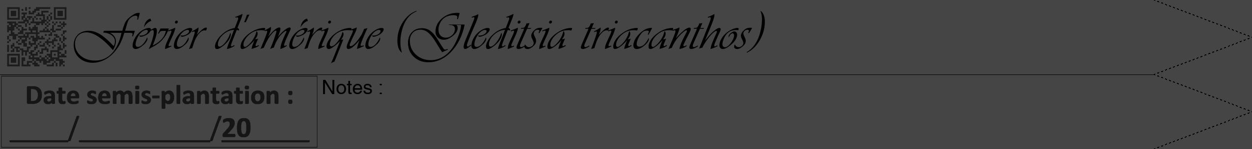 Étiquette de : Gleditsia triacanthos - format b - style noire58viv avec qrcode et comestibilité