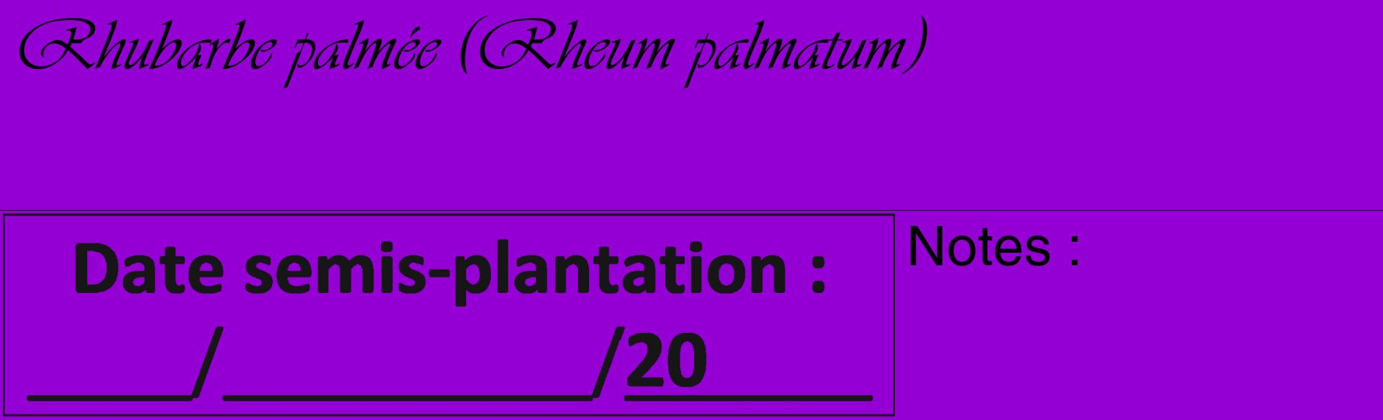 Étiquette de : Rheum palmatum - format c - style noire48_basique_basiqueviv avec comestibilité