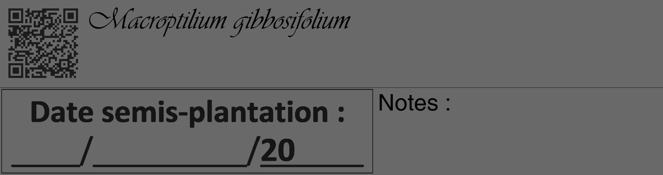 Étiquette de : Macroptilium gibbosifolium - format c - style noire11_basique_basiqueviv avec qrcode et comestibilité