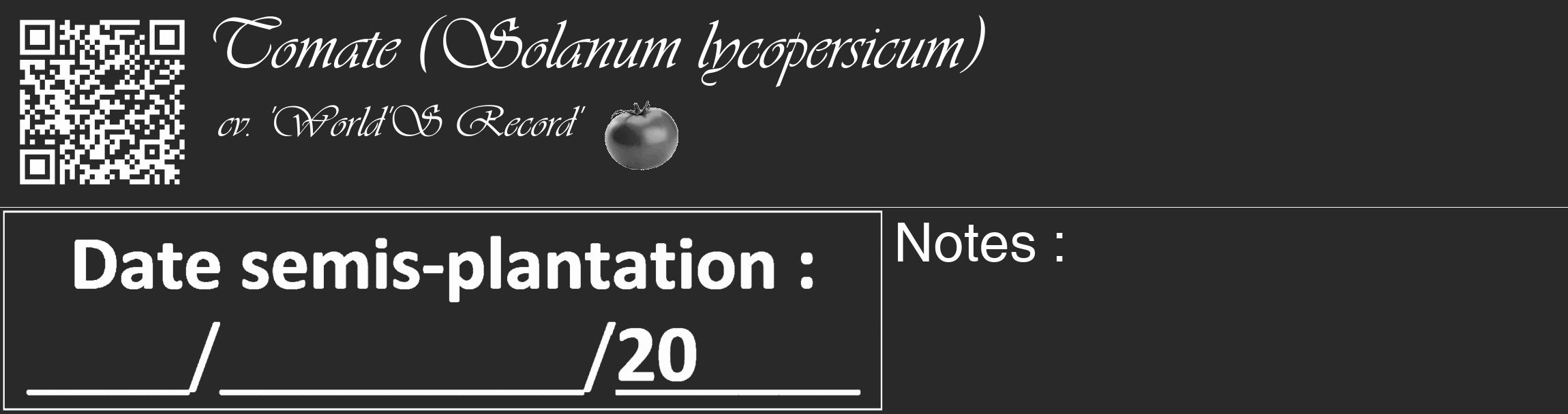 Étiquette de : Solanum lycopersicum cv. 'World'S Record' - format c - style blanche34_basique_basiqueviv avec qrcode et comestibilité simplifiée