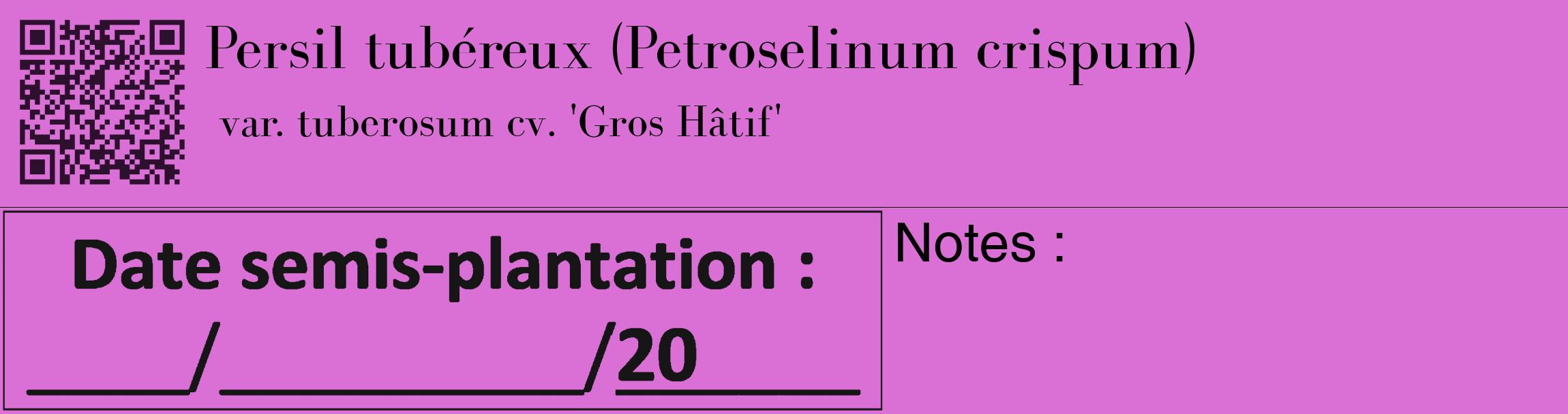 Étiquette de : Petroselinum crispum var. tuberosum cv. 'Gros Hâtif' - format c - style noire52_basique_basiquebod avec qrcode et comestibilité