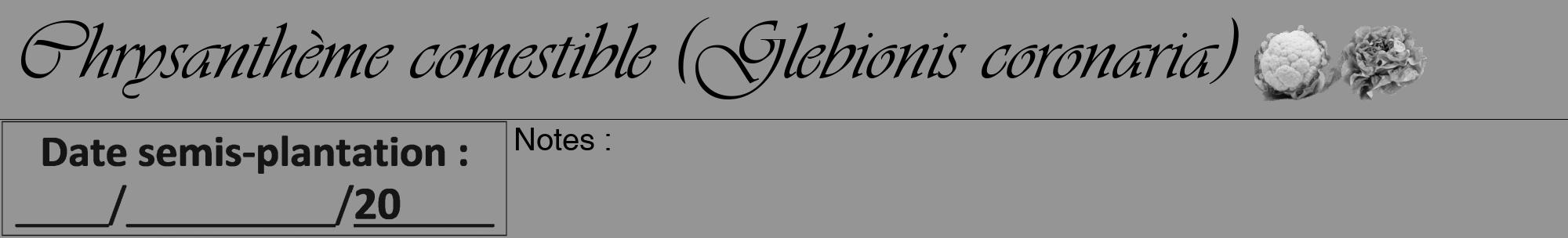 Étiquette de : Glebionis coronaria - format a - style noire16viv avec comestibilité simplifiée