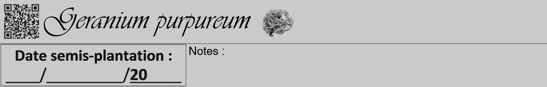 Étiquette de : Geranium purpureum - format a - style noire21basiqueviv avec qrcode et comestibilité simplifiée