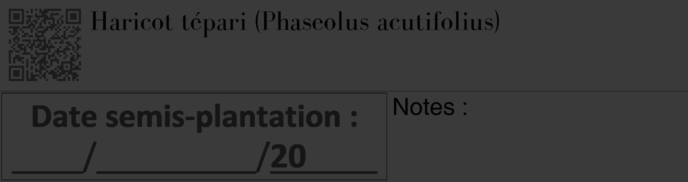 Étiquette de : Phaseolus acutifolius - format c - style noire8_basique_basiquebod avec qrcode et comestibilité