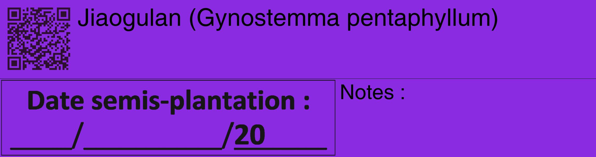 Étiquette de : Gynostemma pentaphyllum - format c - style noire49_basique_basiquehel avec qrcode et comestibilité