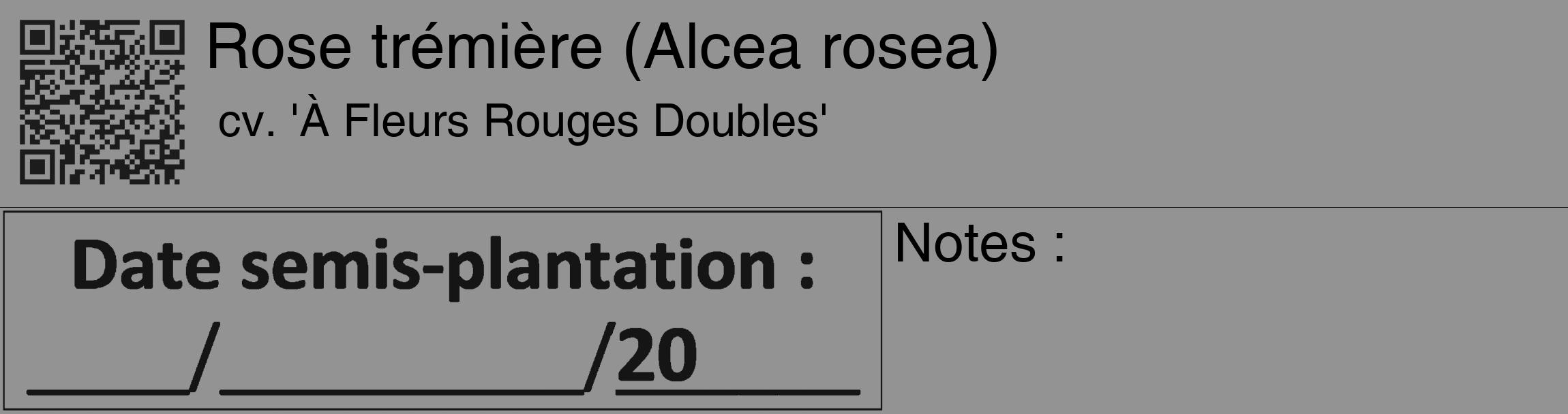 Étiquette de : Alcea rosea cv. 'À Fleurs Rouges Doubles' - format c - style noire44_basique_basiquehel avec qrcode et comestibilité