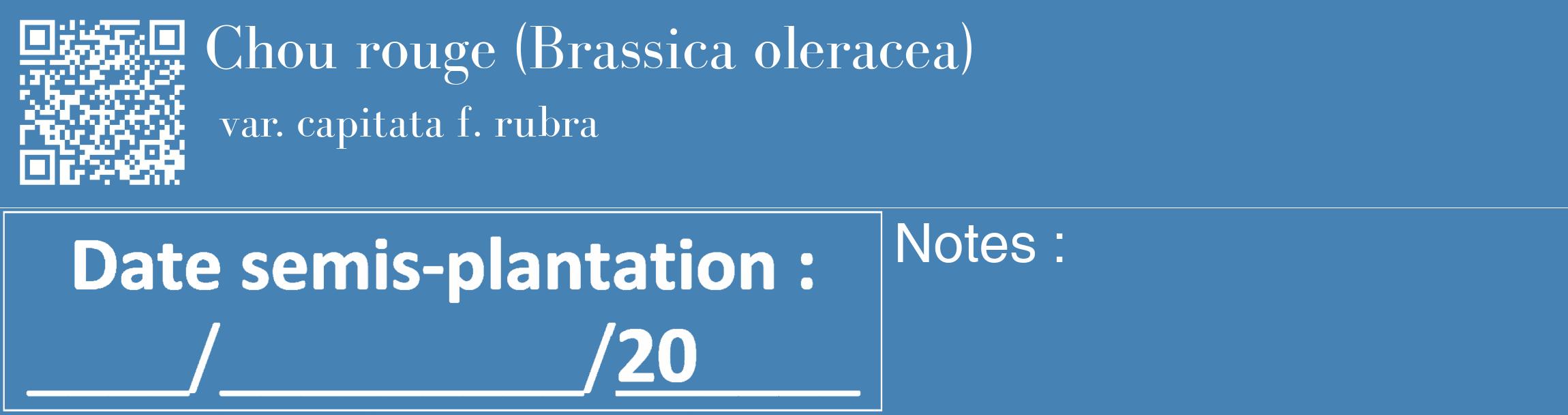 Étiquette de : Brassica oleracea var. capitata f. rubra - format c - style blanche5_basique_basiquebod avec qrcode et comestibilité