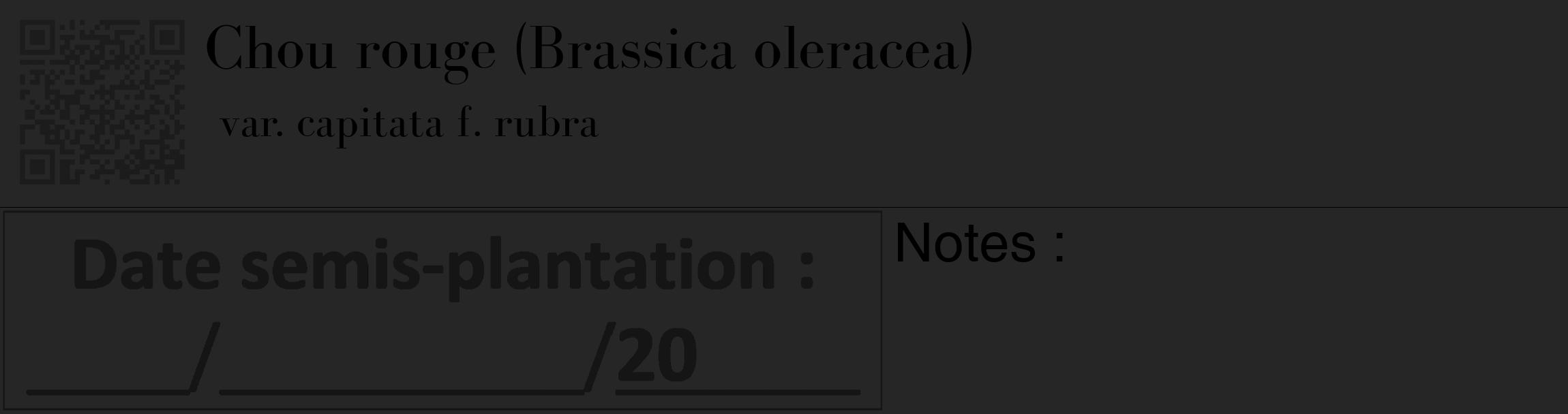 Étiquette de : Brassica oleracea var. capitata f. rubra - format c - style noire29_basique_basiquebod avec qrcode et comestibilité
