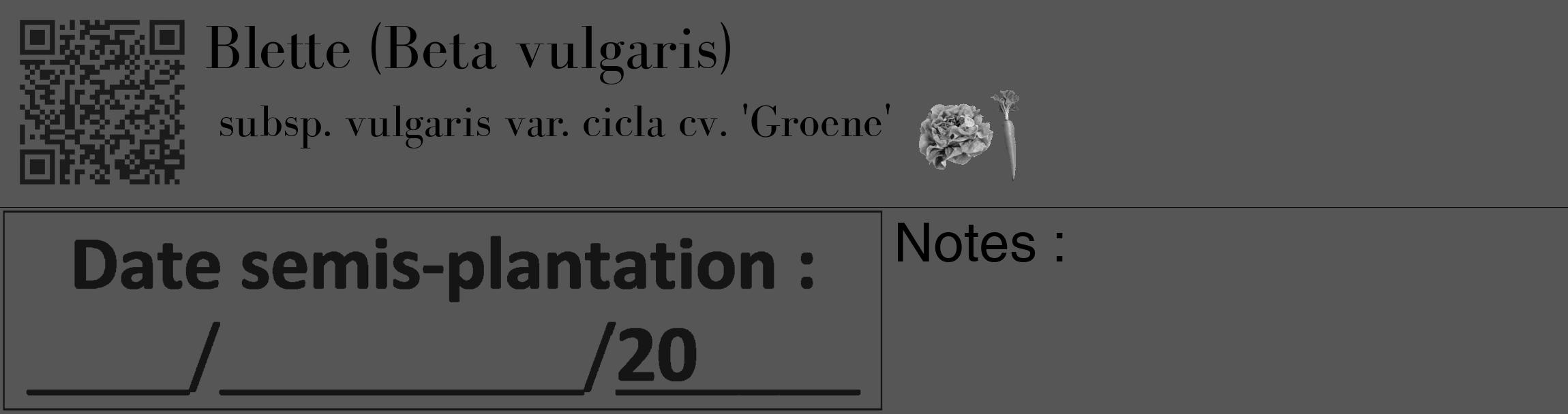 Étiquette de : Beta vulgaris subsp. vulgaris var. cicla cv. 'Groene' - format c - style noire45_basique_basiquebod avec qrcode et comestibilité simplifiée