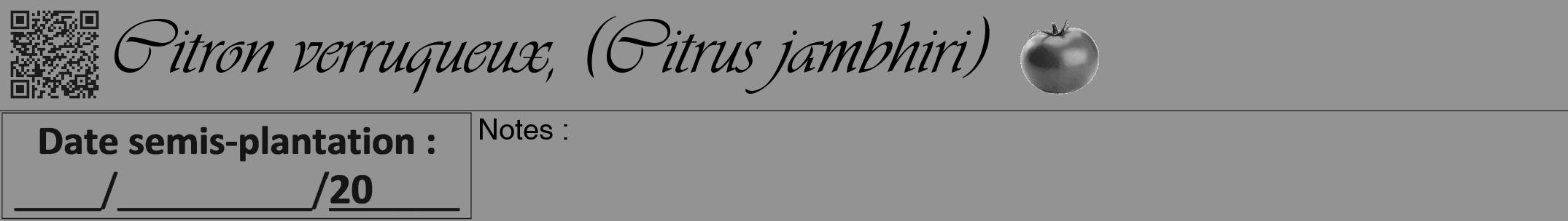 Étiquette de : Citrus jambhiri - format a - style noire44viv avec qrcode et comestibilité simplifiée
