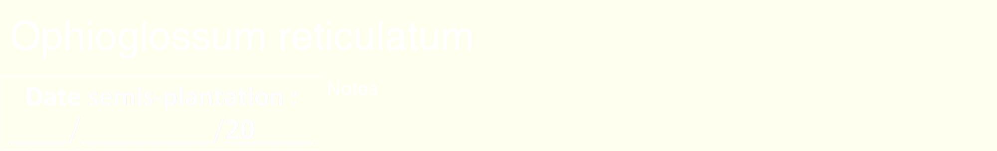 Étiquette de : Ophioglossum reticulatum - format a - style blanche19hel avec comestibilité
