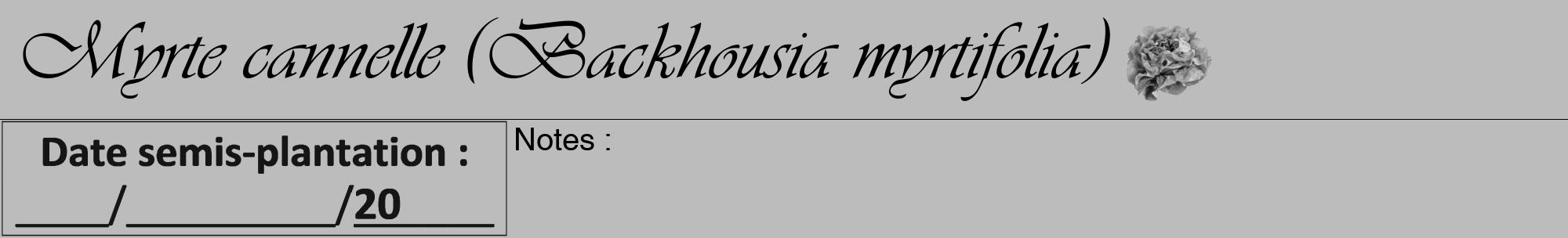 Étiquette de : Backhousia myrtifolia - format a - style noire1viv avec comestibilité simplifiée